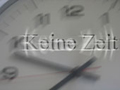 keine Zeit